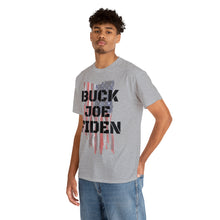 Load image into Gallery viewer, BUCK JOE FIDEN Unisex Heavy Cotton Tee
