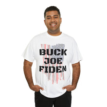 Load image into Gallery viewer, BUCK JOE FIDEN Unisex Heavy Cotton Tee
